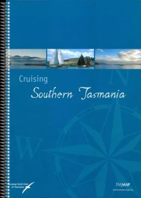 Cruising Southern Tasmania (4th Edition) (2014)