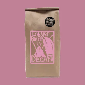 Decaf Lobster Butter Love