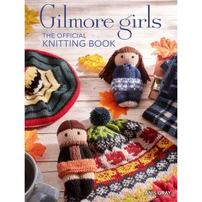 Simon and Schuster Tanis Gray Books - Gilmore Girls: The Official Knitting Book